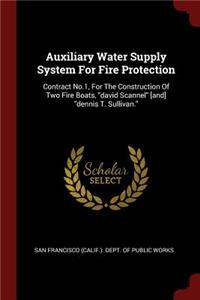 Auxiliary Water Supply System For Fire Protection