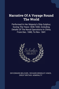 Narrative Of A Voyage Round The World