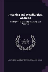 Assaying and Metallurgical Analysis