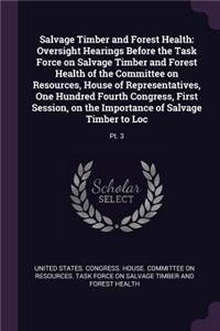 Salvage Timber and Forest Health