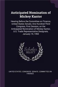 Anticipated Nomination of Mickey Kantor