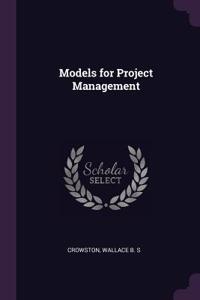 Models for Project Management