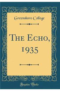 The Echo, 1935 (Classic Reprint)