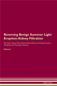 Reversing Benign Summer Light Eruption