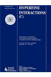 Proceedings of the Lacme '98 Sixth Latin American Conference on Applications of the Mössbauer Effect