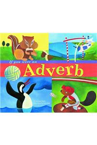 If You Were an Adverb