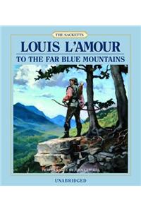 To the Far Blue Mountains