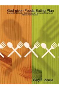 God-given Foods Eating Plan