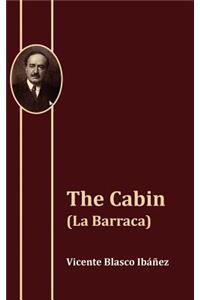 The Cabin (La Barraca)