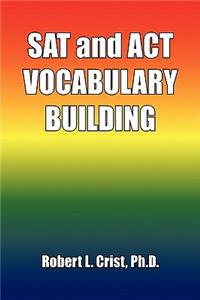 SAT and ACT VOCABULARY BUILDING