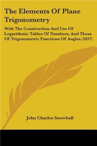 Elements Of Plane Trigonometry