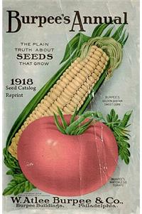 Burpee's Annual 1918 Seed Catalog Reprint