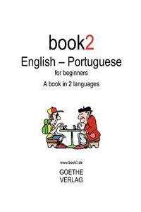 Book2 English - Portuguese for Beginners: A Book in 2 Languages