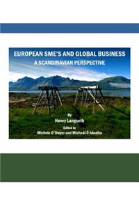 European Smeâ (Tm)S and Global Business: A Scandinavian Perspective