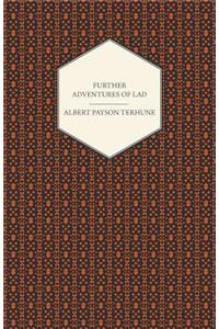 Further Adventures Of Lad