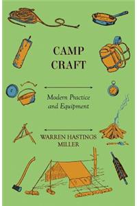 Camp Craft - Modern Practice And Equipment