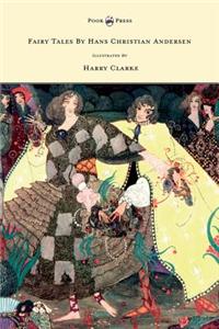 Fairy Tales by Hans Christian Andersen - Illustrated by Harry Clarke