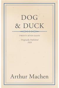 Dog and Duck