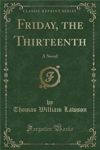 Friday, the Thirteenth