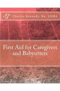 First Aid for Caregivers and Babysitters