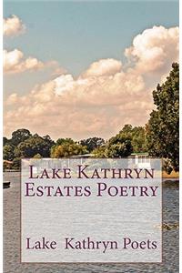 Lake Kathryn Estates Poetry