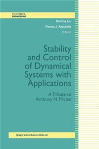 Stability and Control of Dynamical Systems with Applications