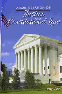 Administration of Justice and Constitutional Law
