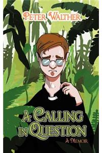 Calling in Question