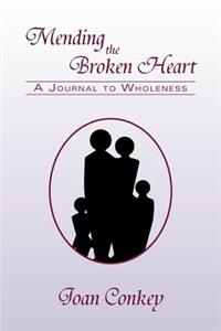 Mending the Broken Heart