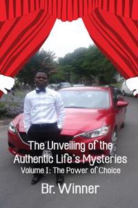 Unveiling of the Authentic Life's Mysteries