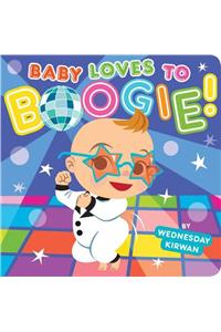 Baby Loves to Boogie!