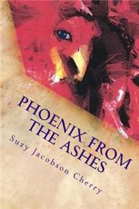 Phoenix from the Ashes