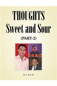 Thoughts - Sweet and Sour