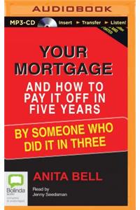 Your Mortgage and How to Pay It Off in 5 Years