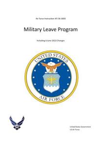 Air Force Instruction AFI 36-3003 Military Leave Program Including 6 June 2013 Changes