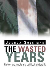 Wasted Years