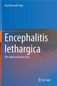 Encephalitis Lethargica