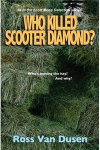 Who killed Scooter diamond?