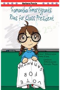 Samantha Smartypants Runs for Class President
