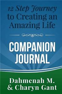 12 Step Journey to Creating an Amazing Life