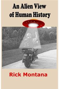 An Alien View of Human History