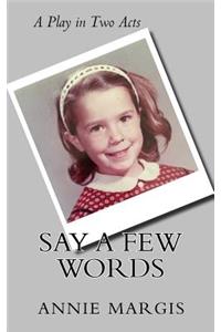 Say a Few Words