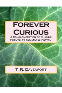 Forever Curious