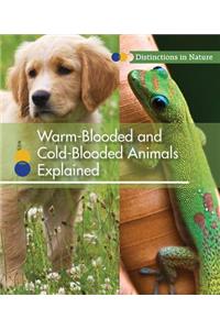 Warm-Blooded and Cold-Blooded Animals Explained