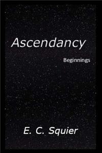 Ascendancy: Beginnings