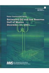 Estimated Oil and Gas Reserves, Gulf of Mexico, December 31, 2001