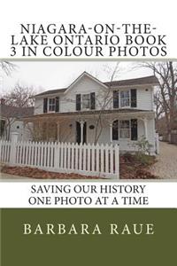 Niagara-on-the-Lake Ontario Book 3 in Colour Photos