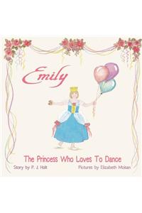 Emily The Princess Who Loves to Dance