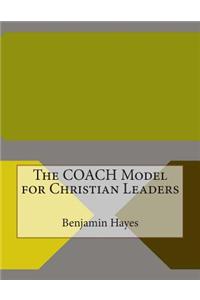 The Coach Model for Christian Leaders