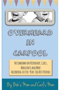 Overheard in Carpool